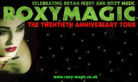 
	Roxy Magic – The music of Roxy Music & Bryan Ferry

	 
